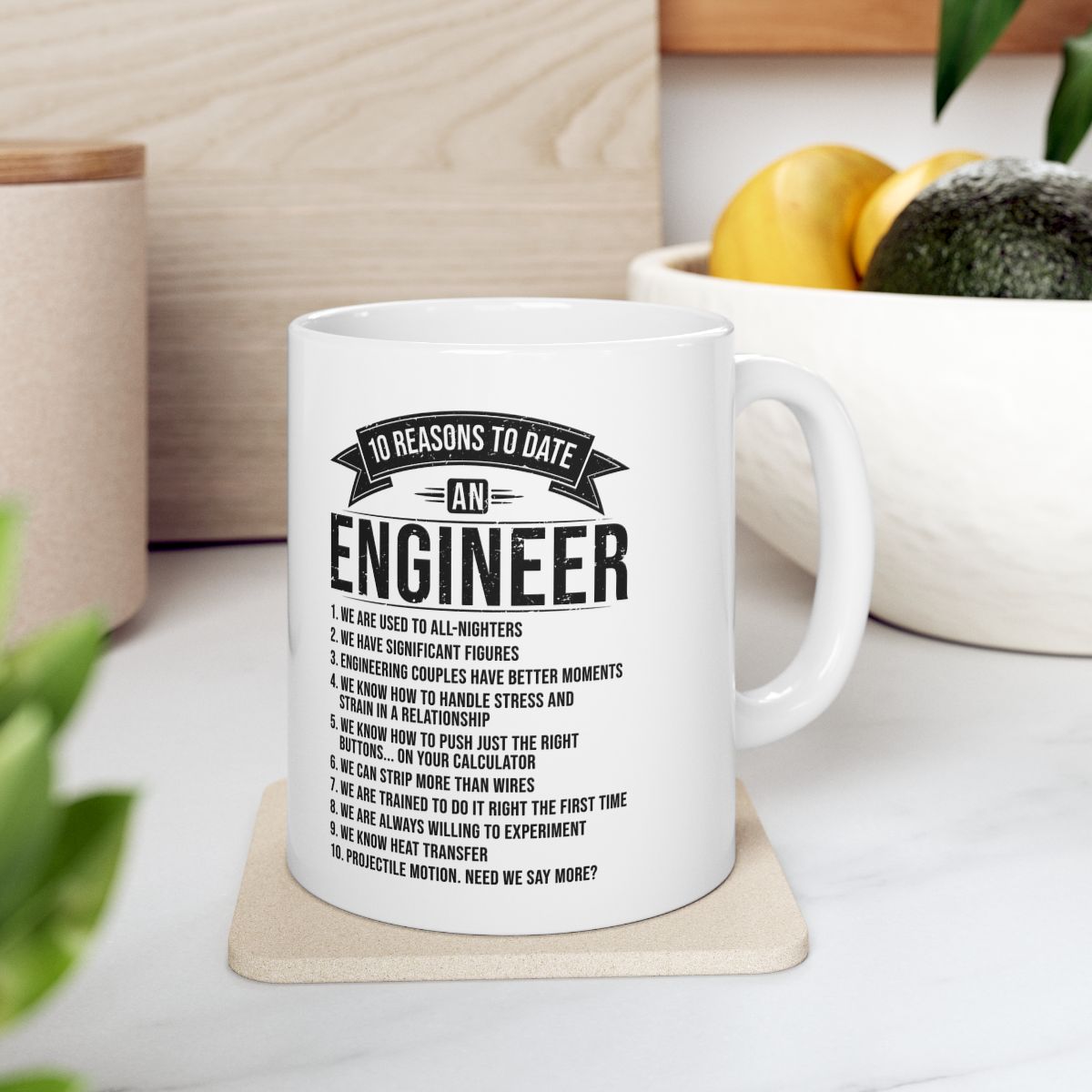 10 Reasons To Date An Engineer Mug context-4