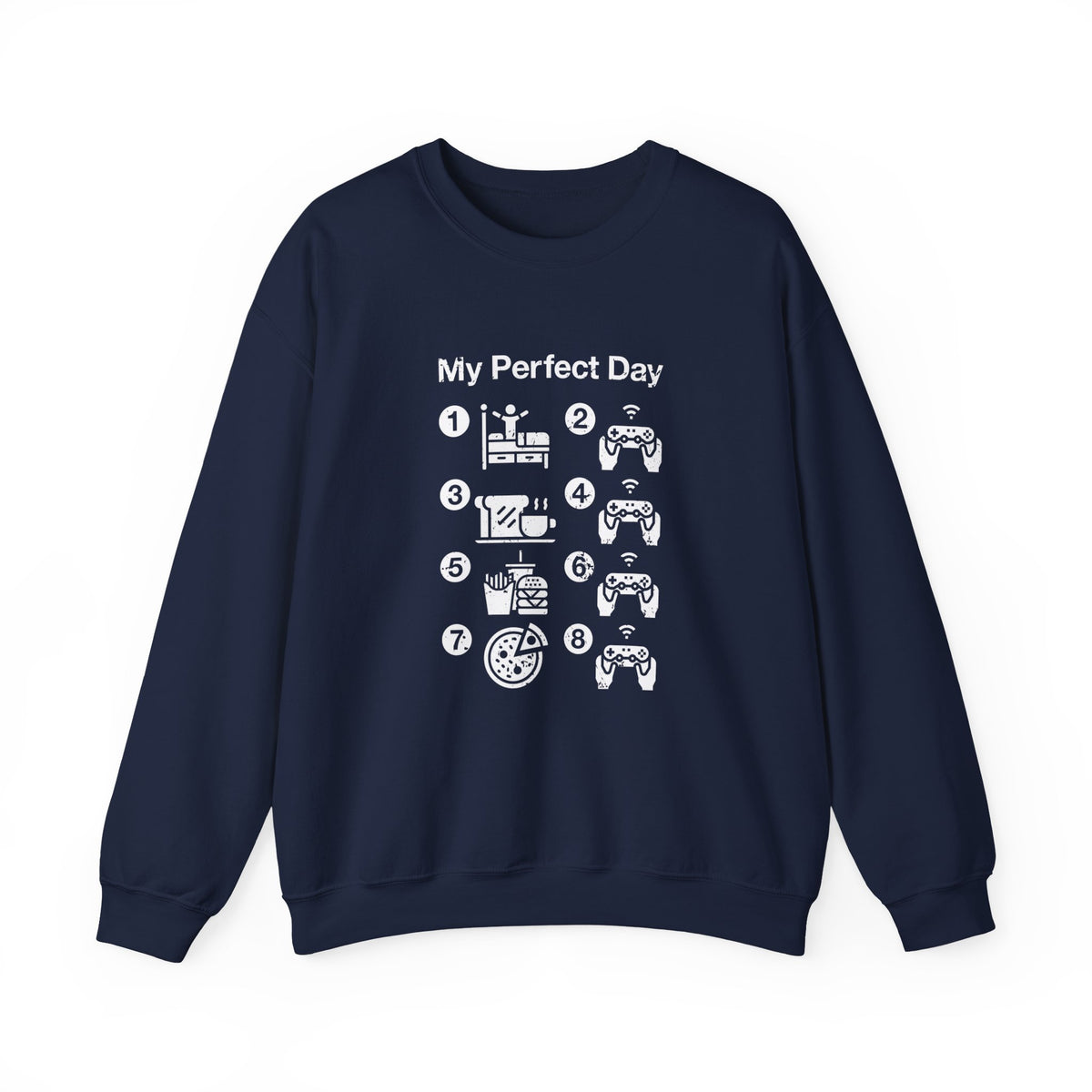 My Perfect Day Gaming Sweatshirt
