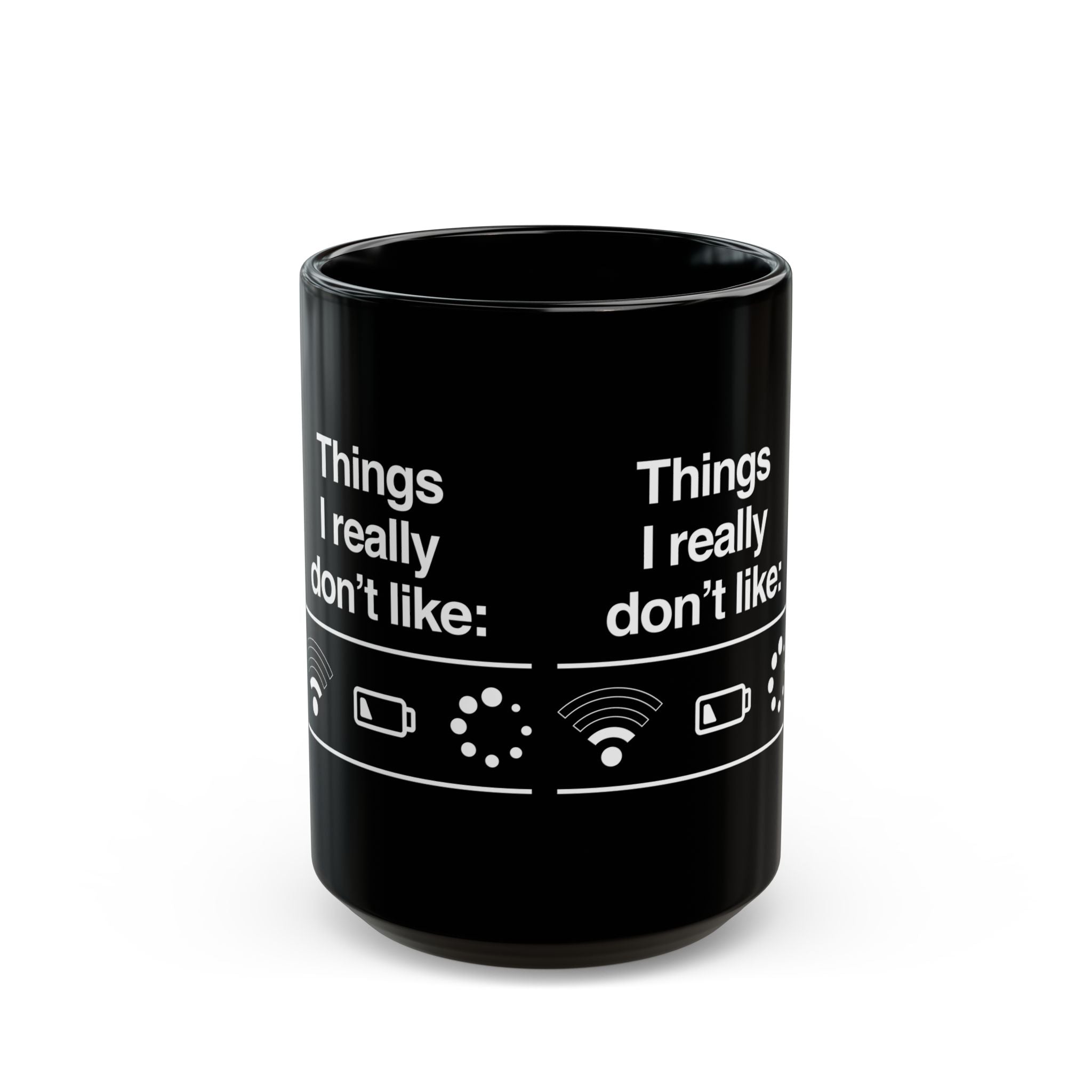 Things I Really Dont Like - Black Glossy Mug