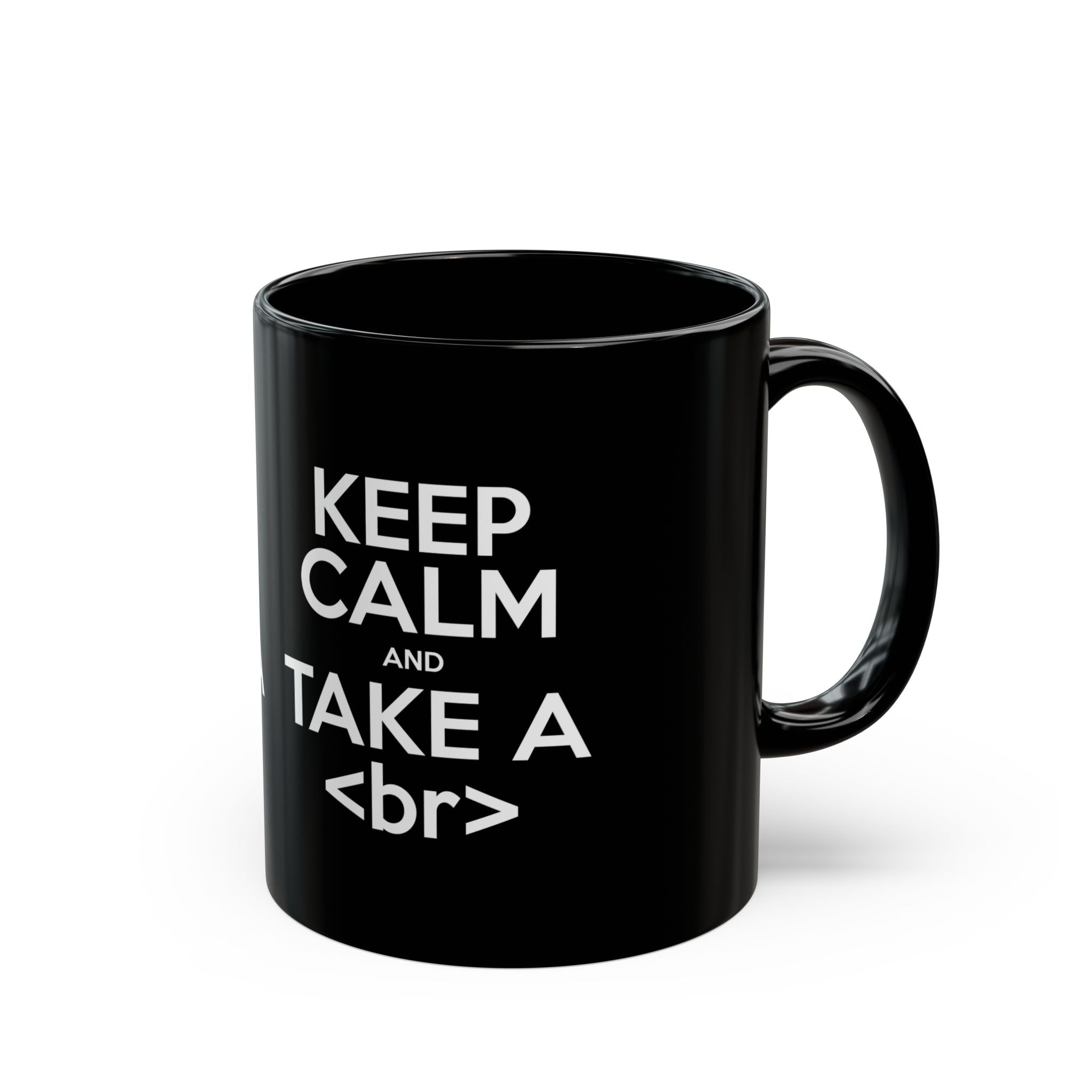 Keep Calm And Take A Break - Black Glossy Mug