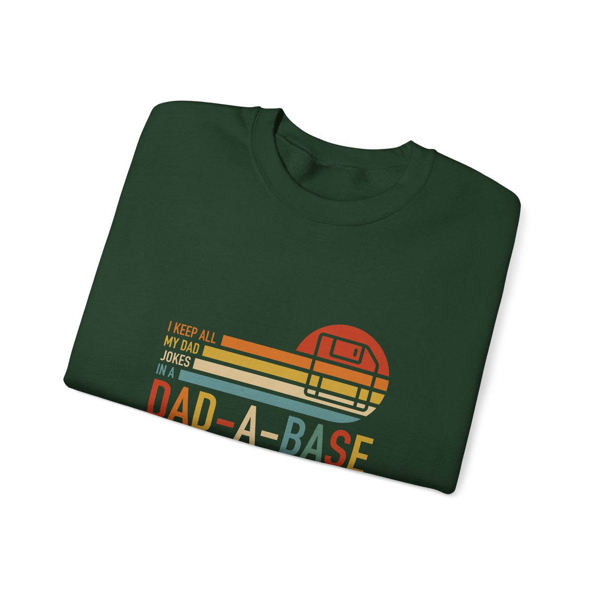 Dad-A-Base Sweatshirt
