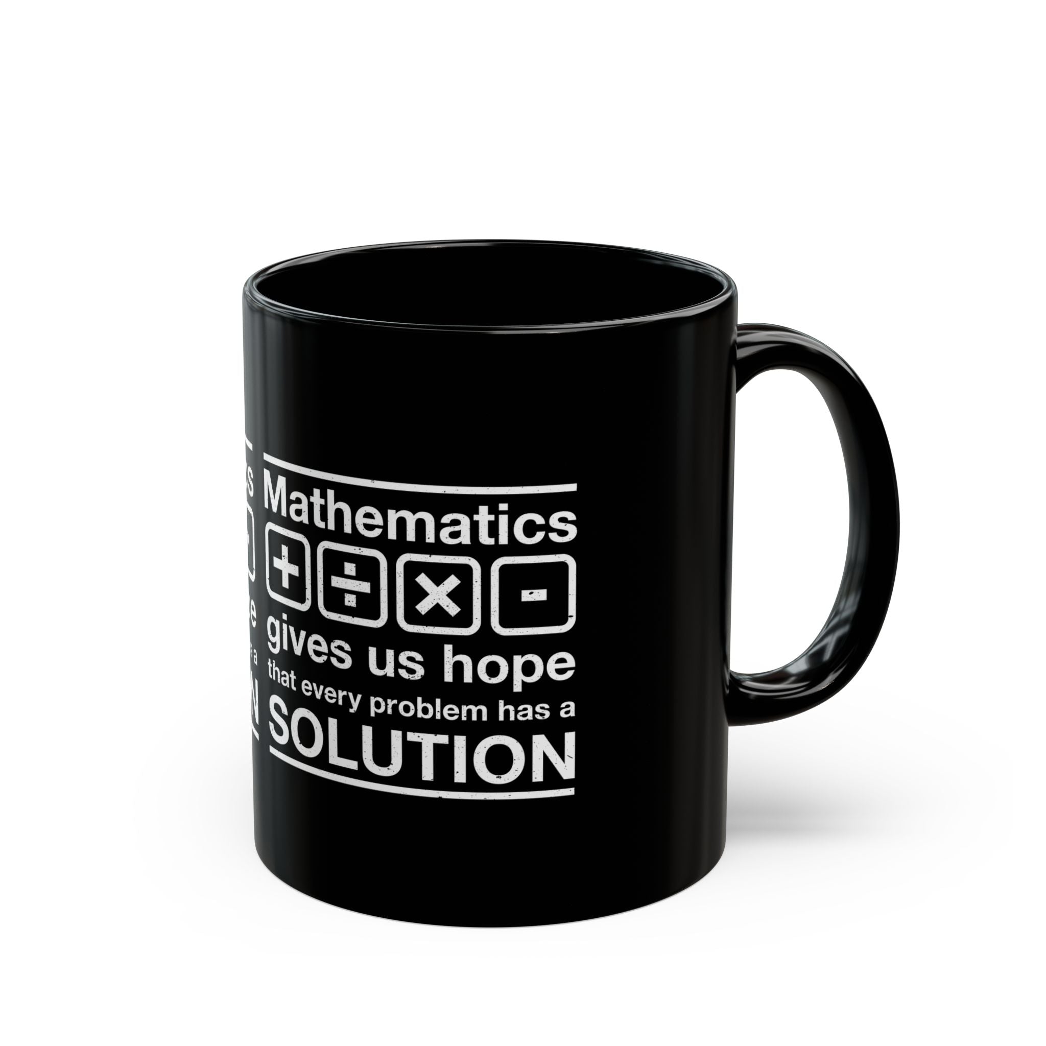 Mathematics Gives Us Hope - Black Glossy Mug