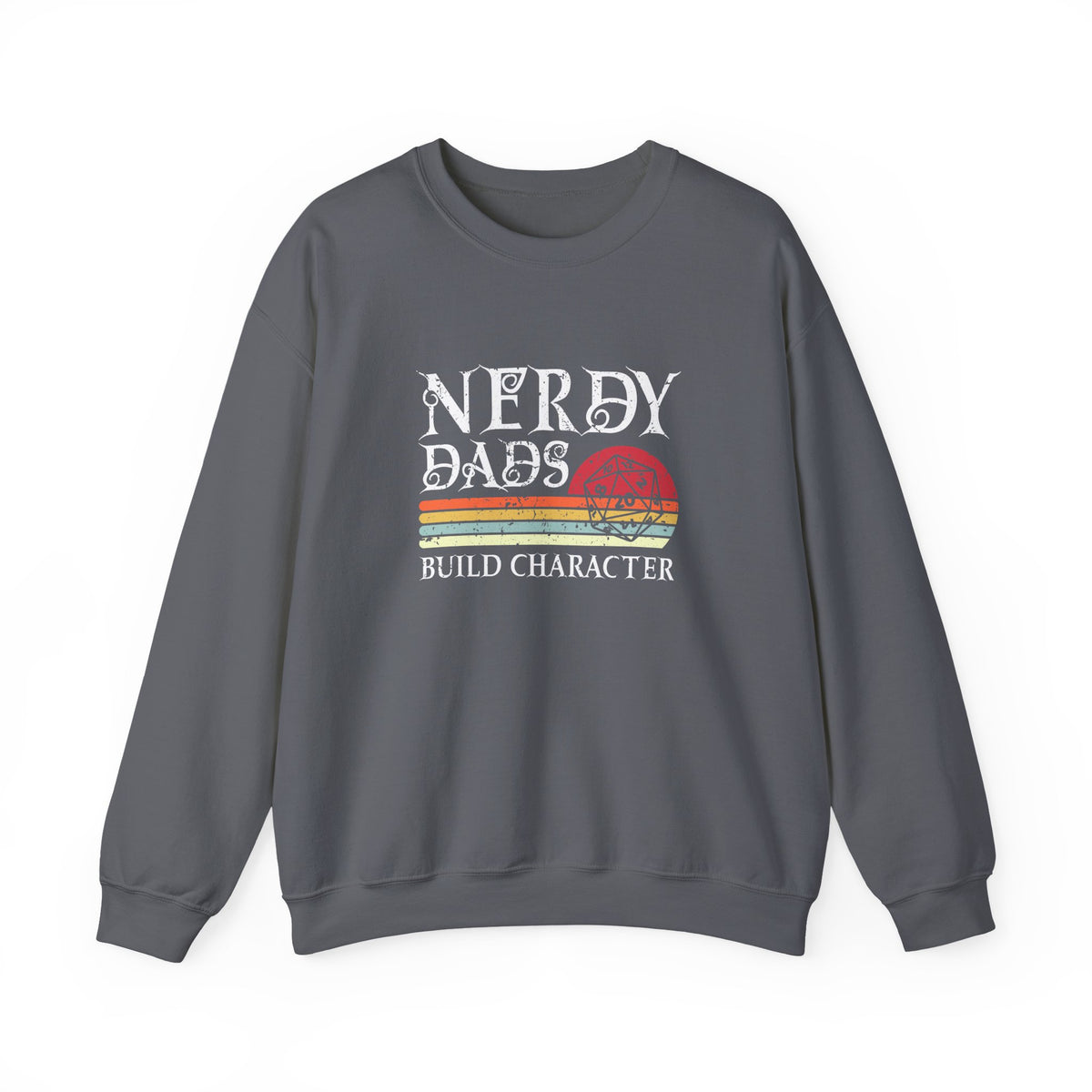 Nerdy Dads Build Character Sweatshirt