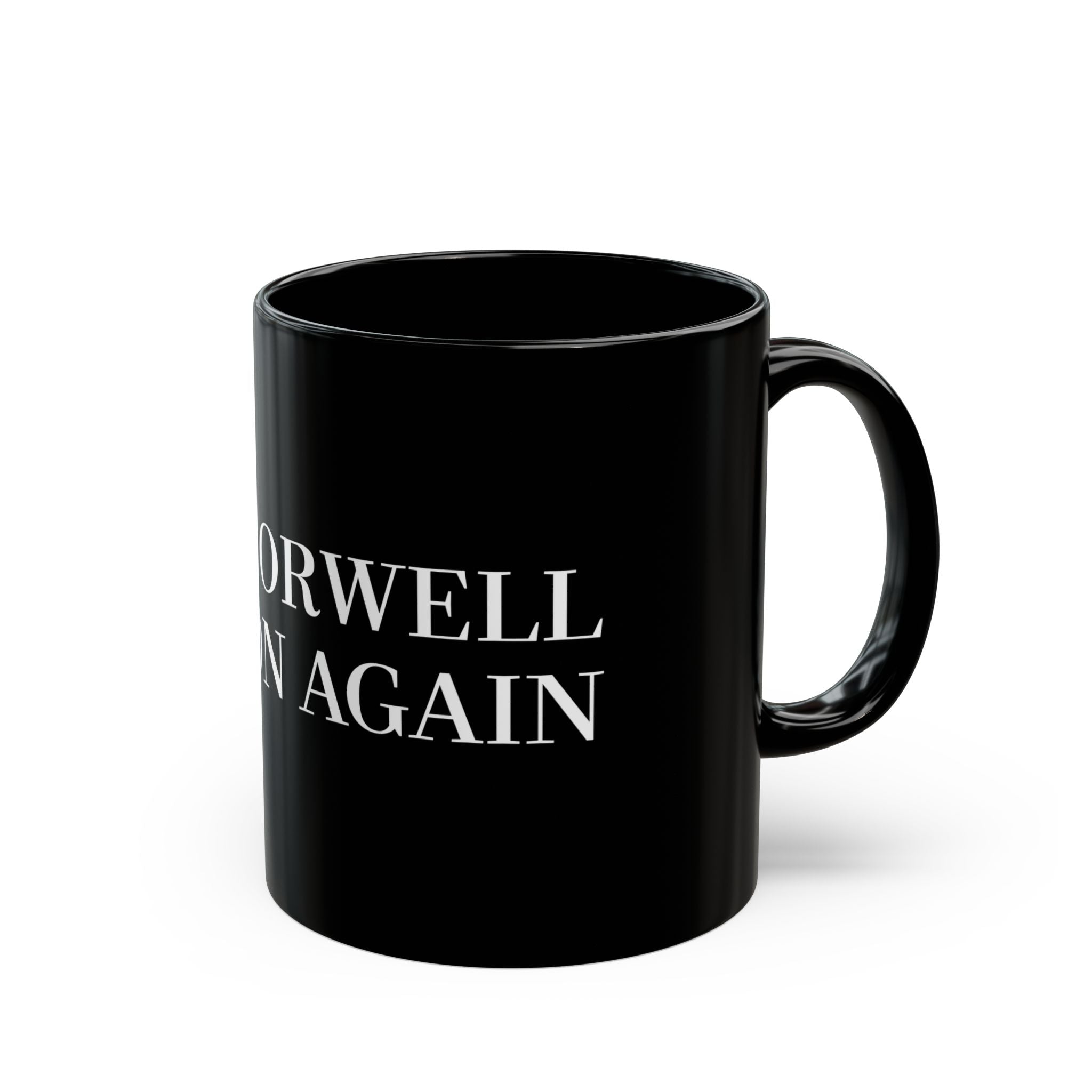 Make Orwell Fiction Again - Black Glossy Mug