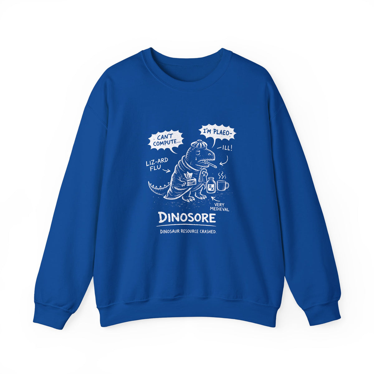Dinosore Sweatshirt