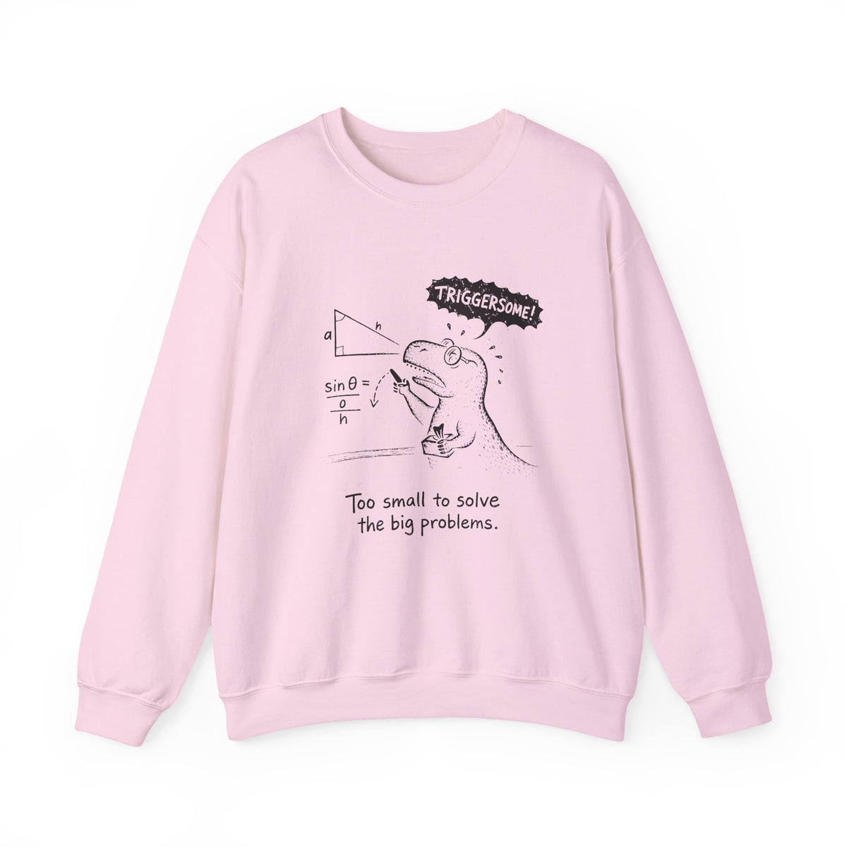 Triggersome Sweatshirt