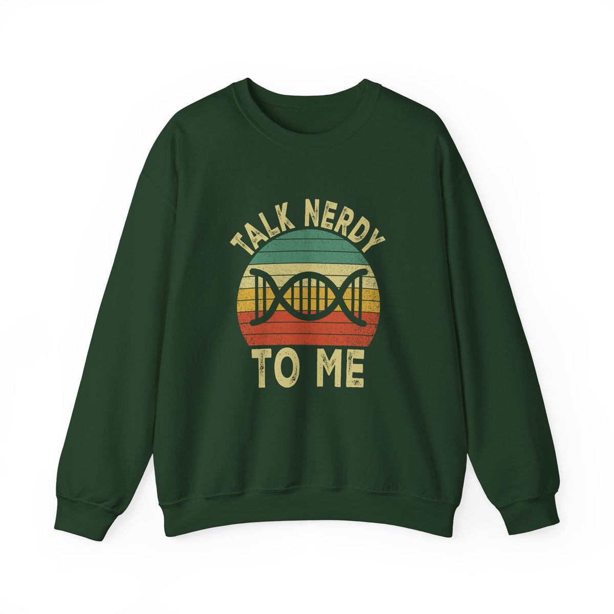 Talk Nerdy To Me Sweatshirt