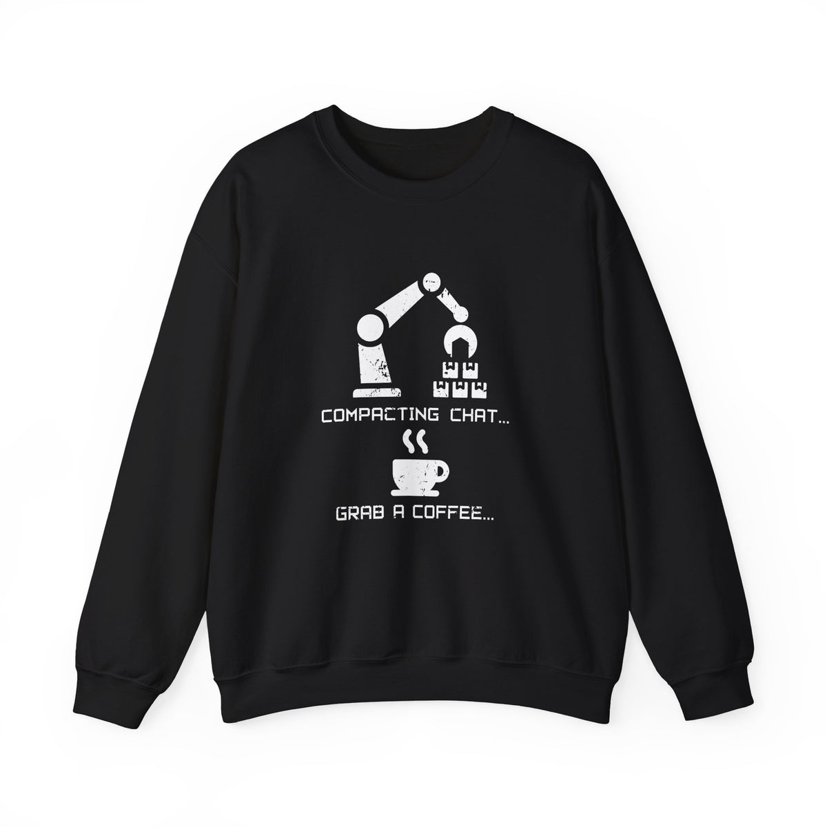 Compacting Chat Grab A Coffee Sweatshirt