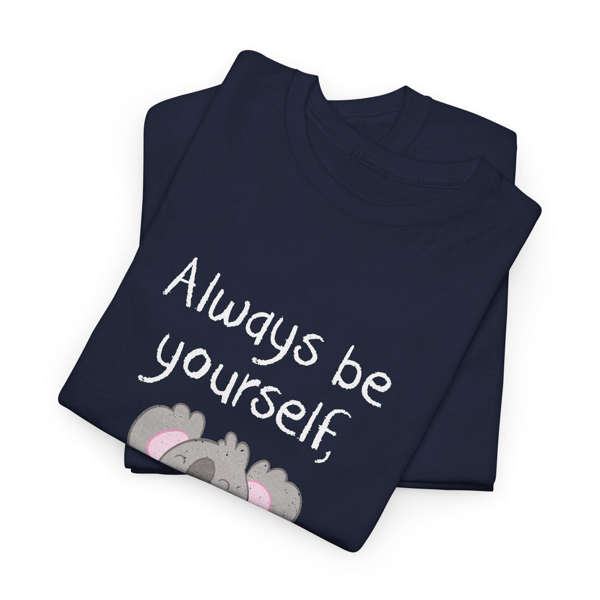 Always Be A Koala