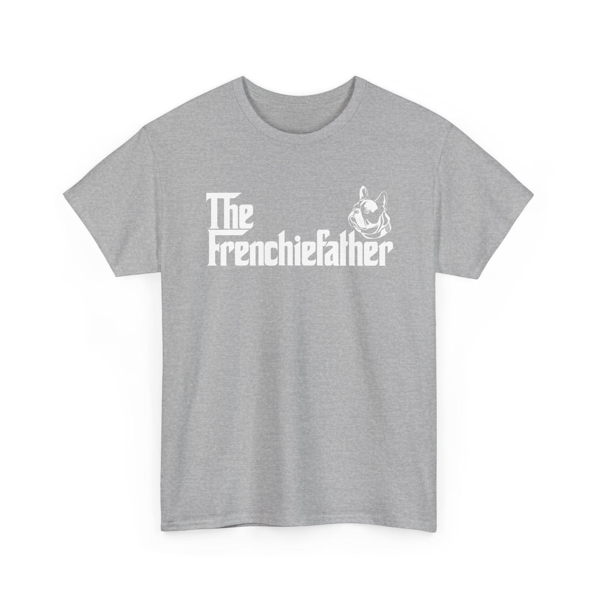 Funny French Bulldog Shirt The Frenchiefather Dog Dad Gift - Unisex Regular Crewneck T-Shirt