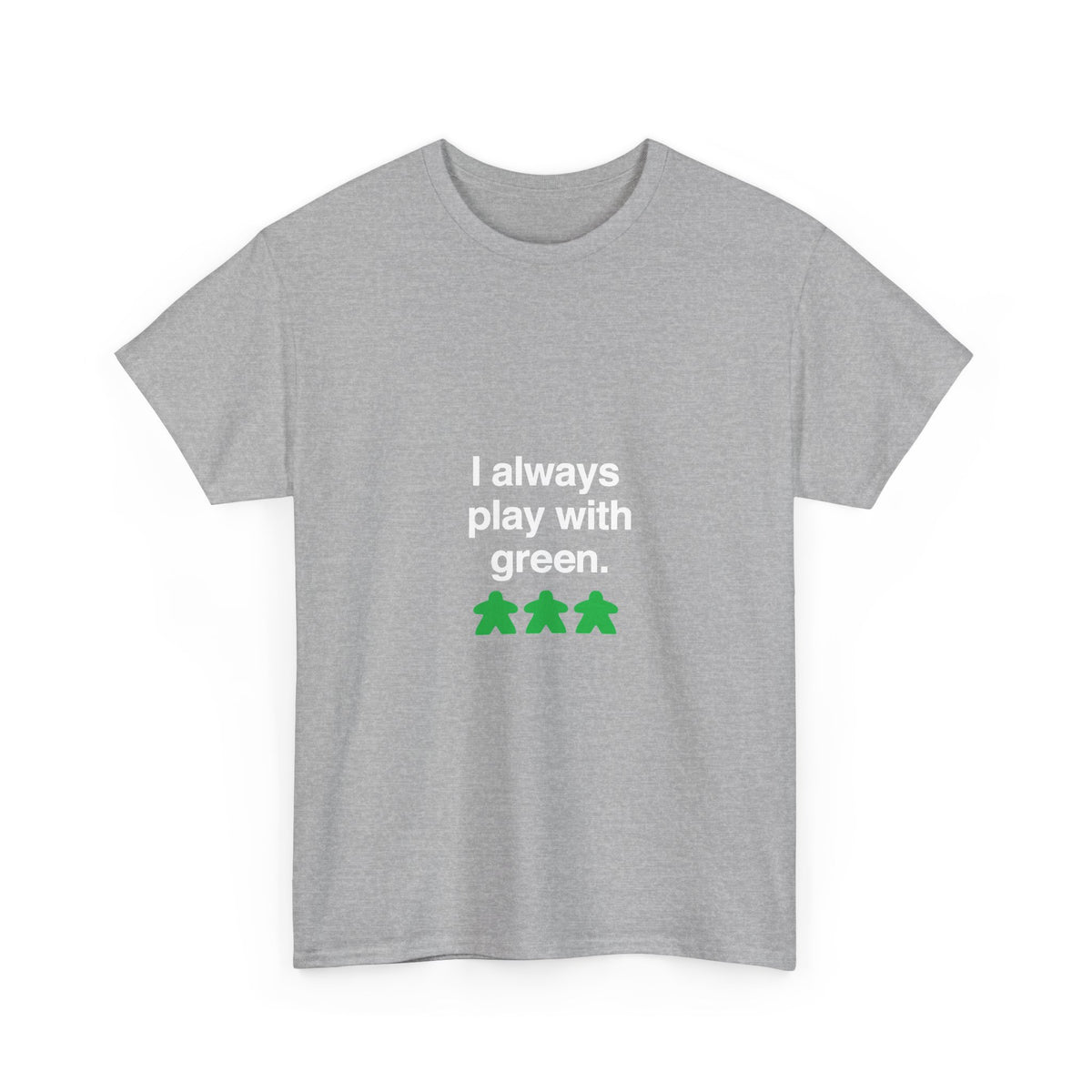 I Always Play With Green