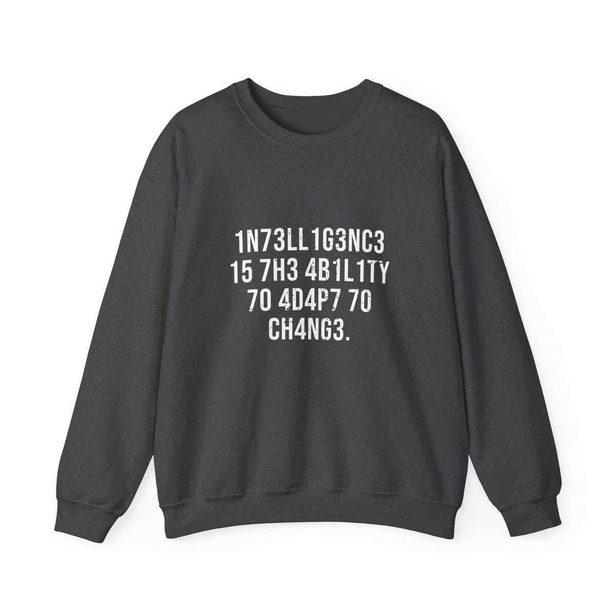 Intelligence Adapts Sweatshirt