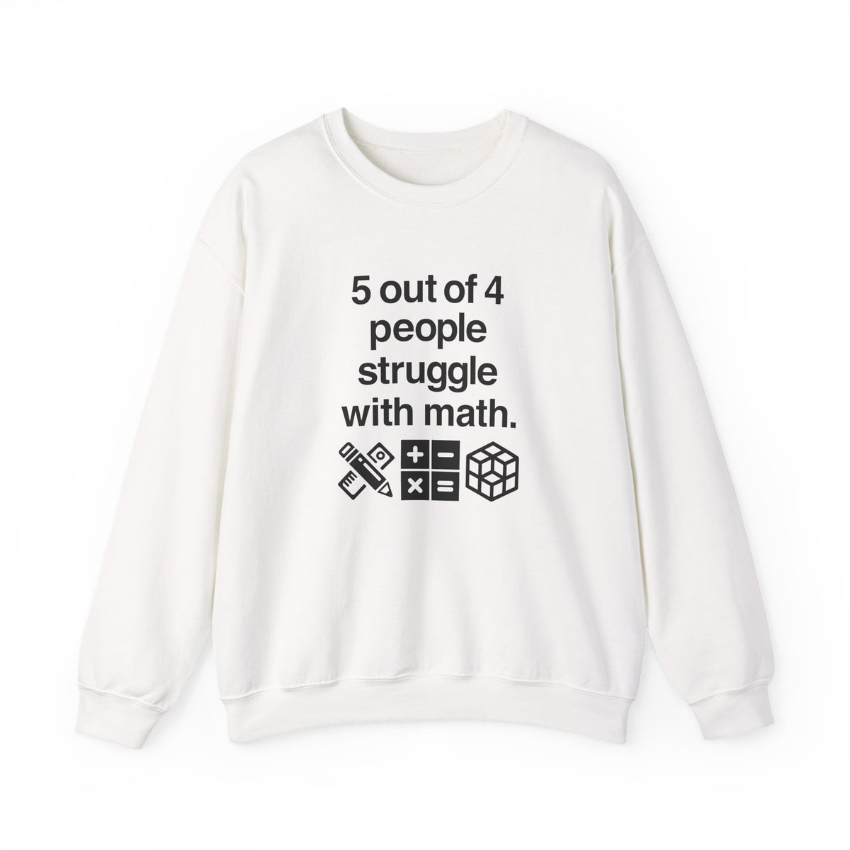 Five Out Of Four People Sweatshirt