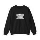 My Code Works Sweatshirt