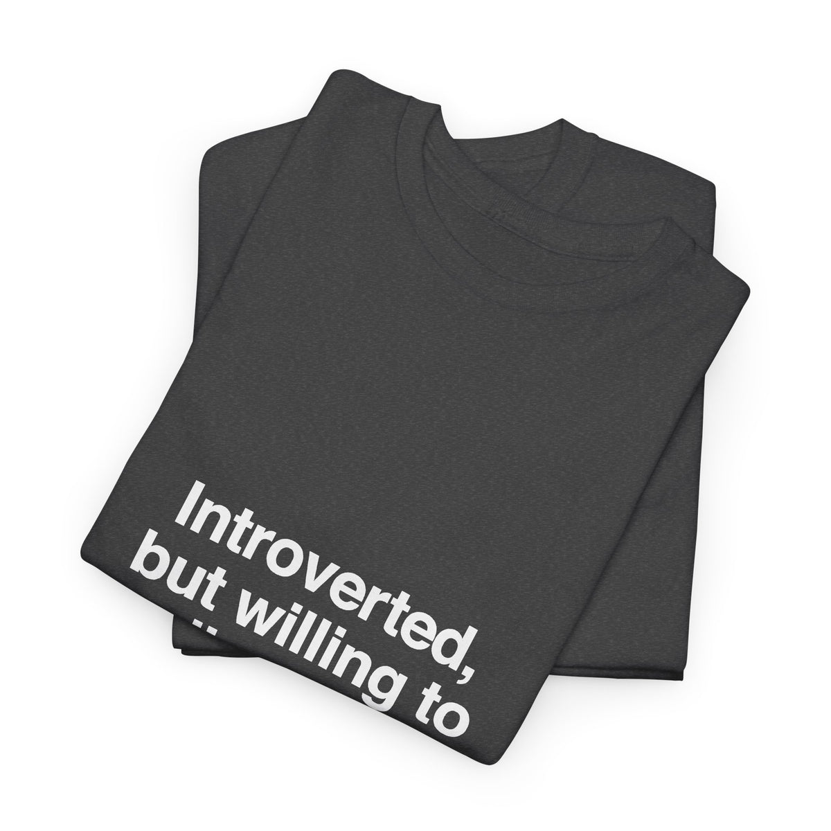 Willing To Discuss