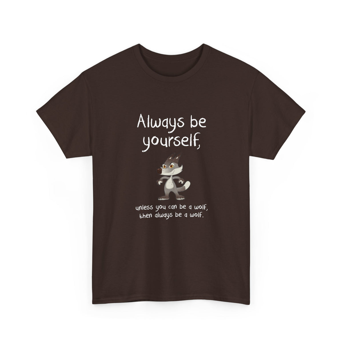 Always Be A Wolf
