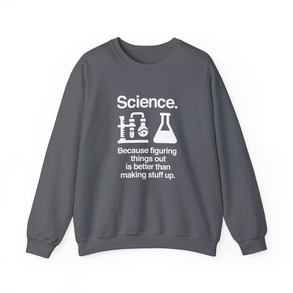 Science: Figuring Things Out Sweatshirt