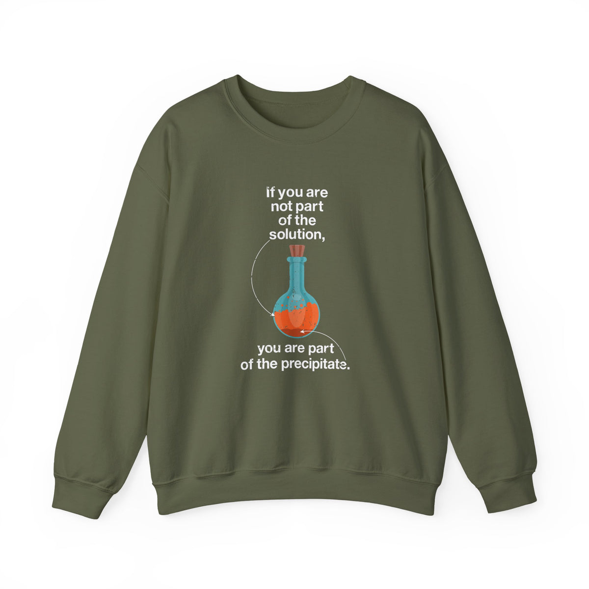 Not Part Of The Solution Sweatshirt