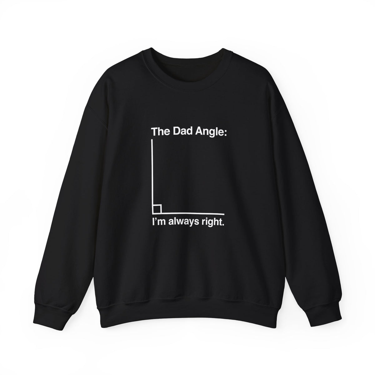 The Dad Angle Sweatshirt