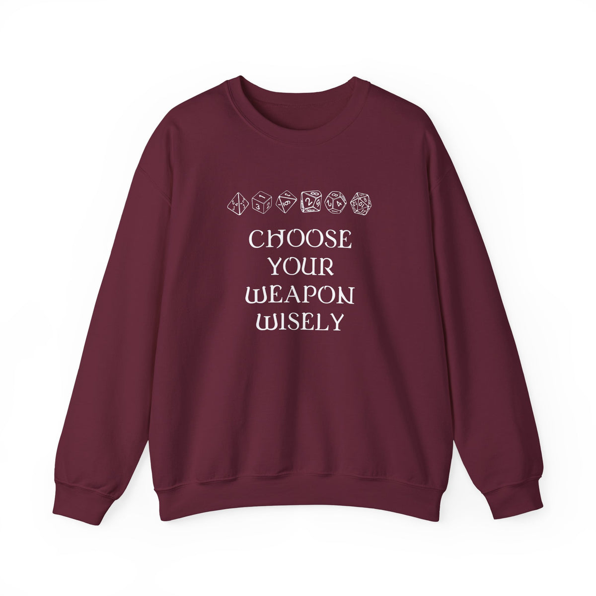 Choose Your Weapon Sweatshirt