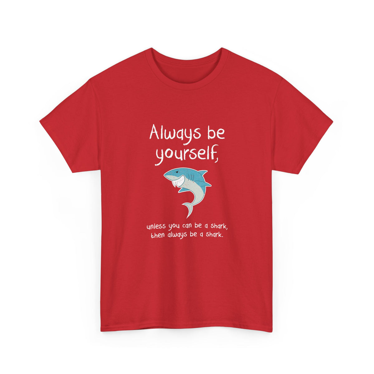 Always Be A Shark
