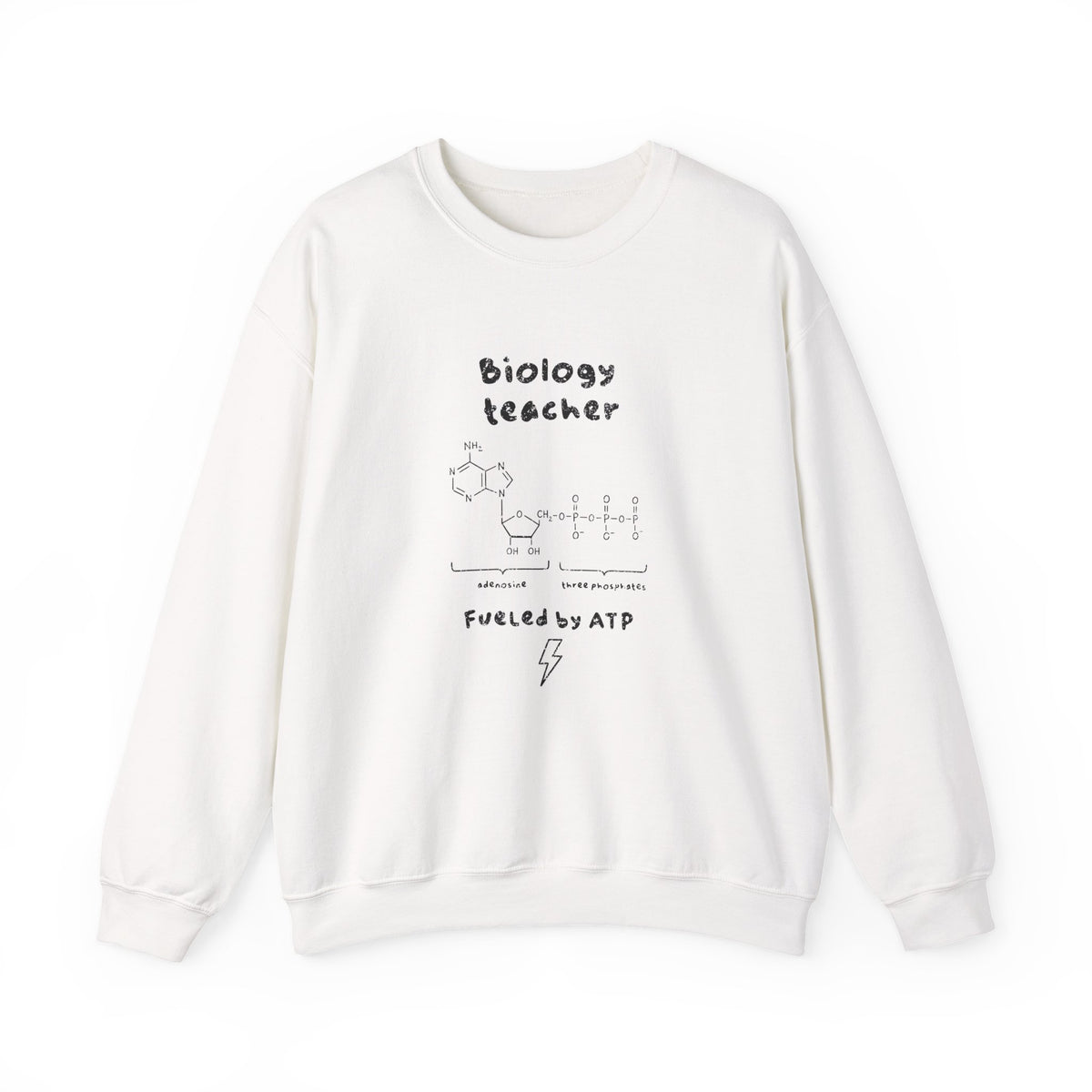 Biology Teacher Fueled By ATP Sweatshirt