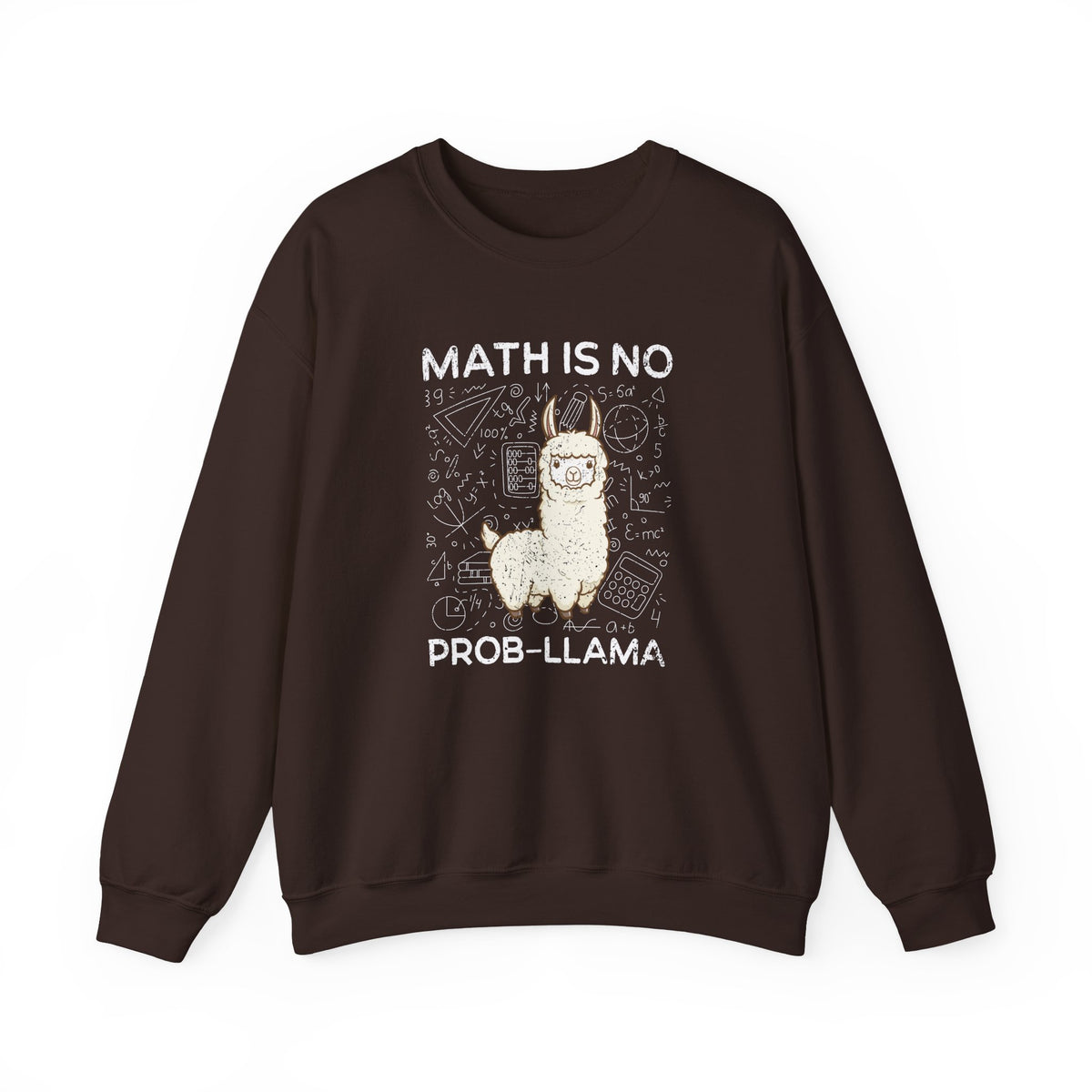 Math Is No Prob-llama Sweatshirt