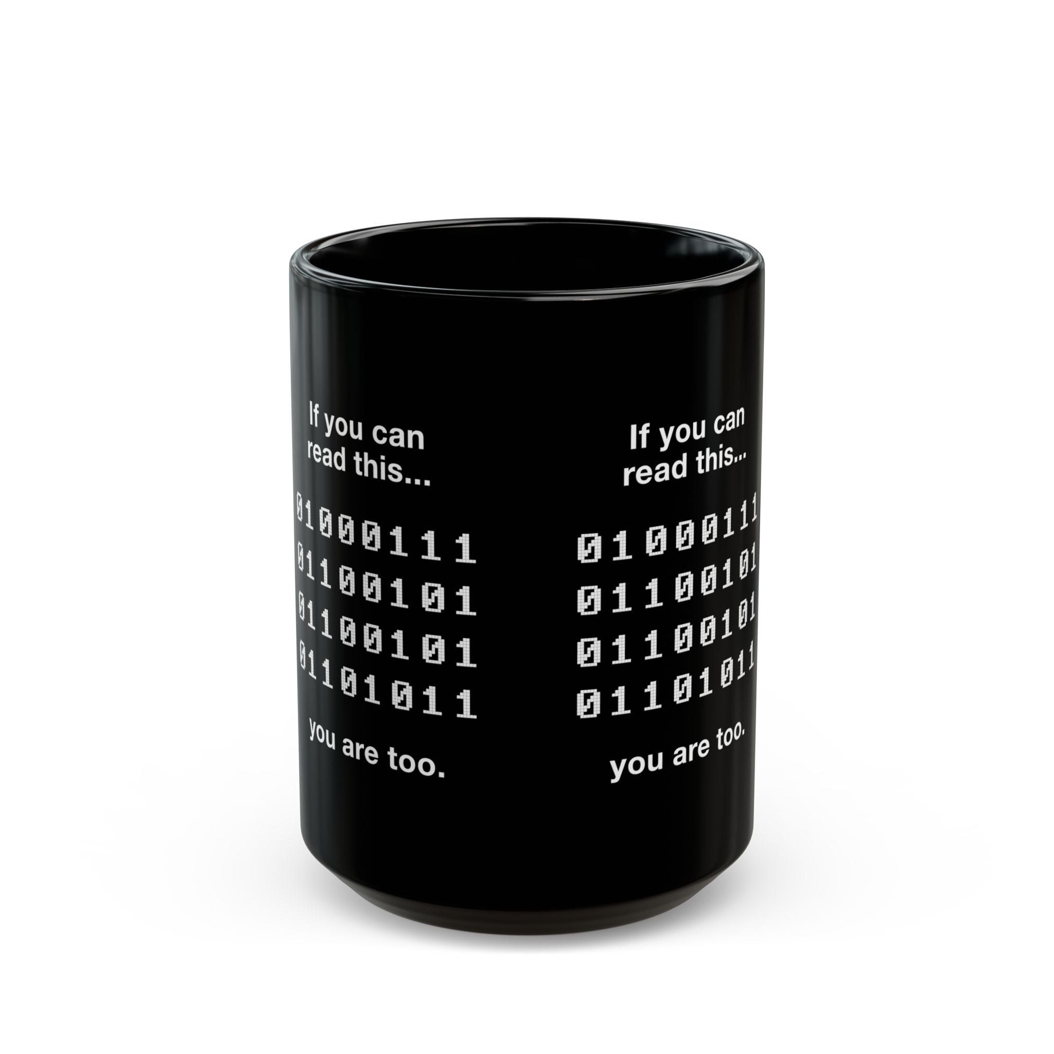 If You Can Read This You Are Too - Black Glossy Mug