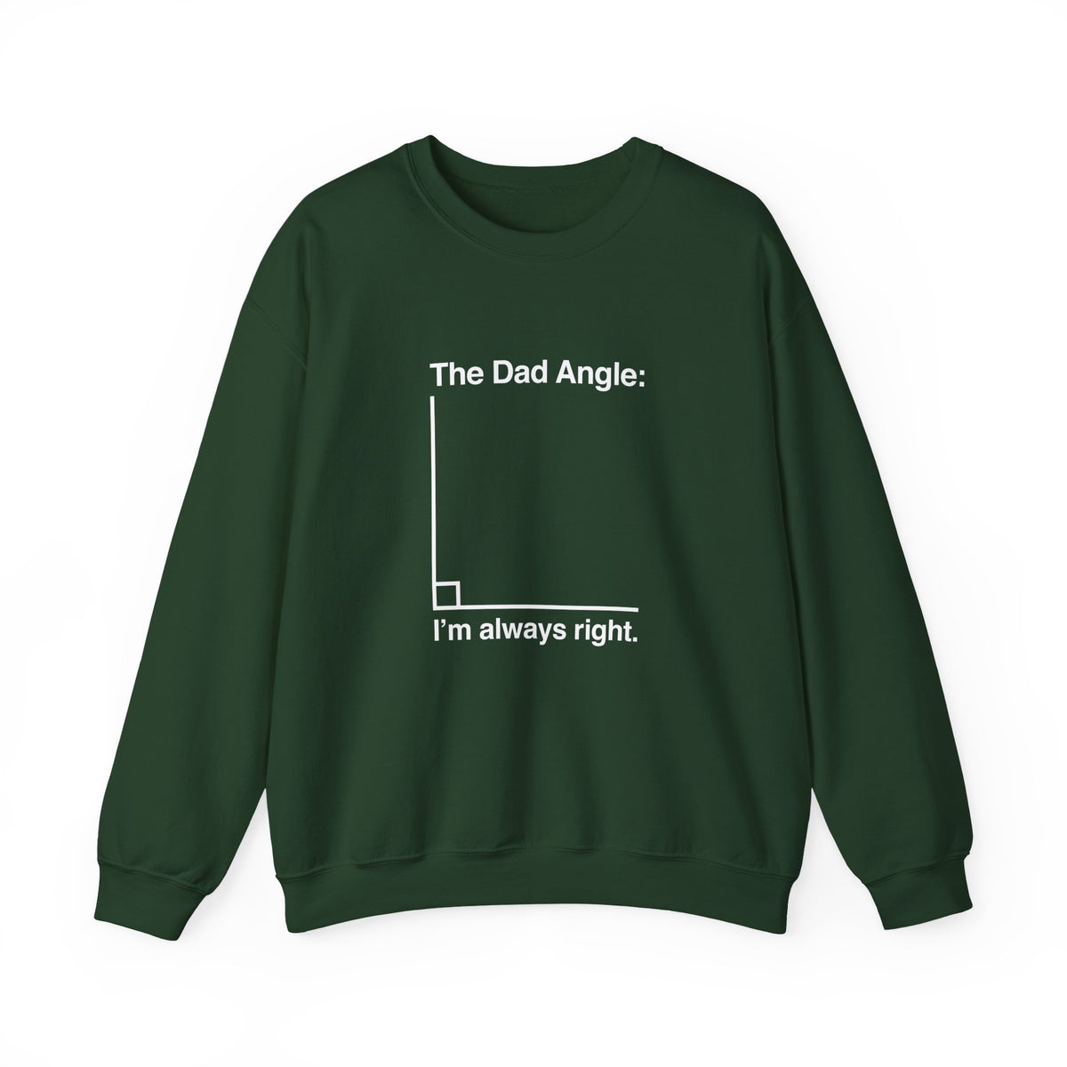 The Dad Angle Sweatshirt