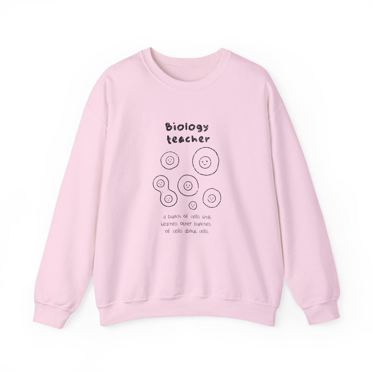 Biology Teacher: A Bunch Of Cells Sweatshirt