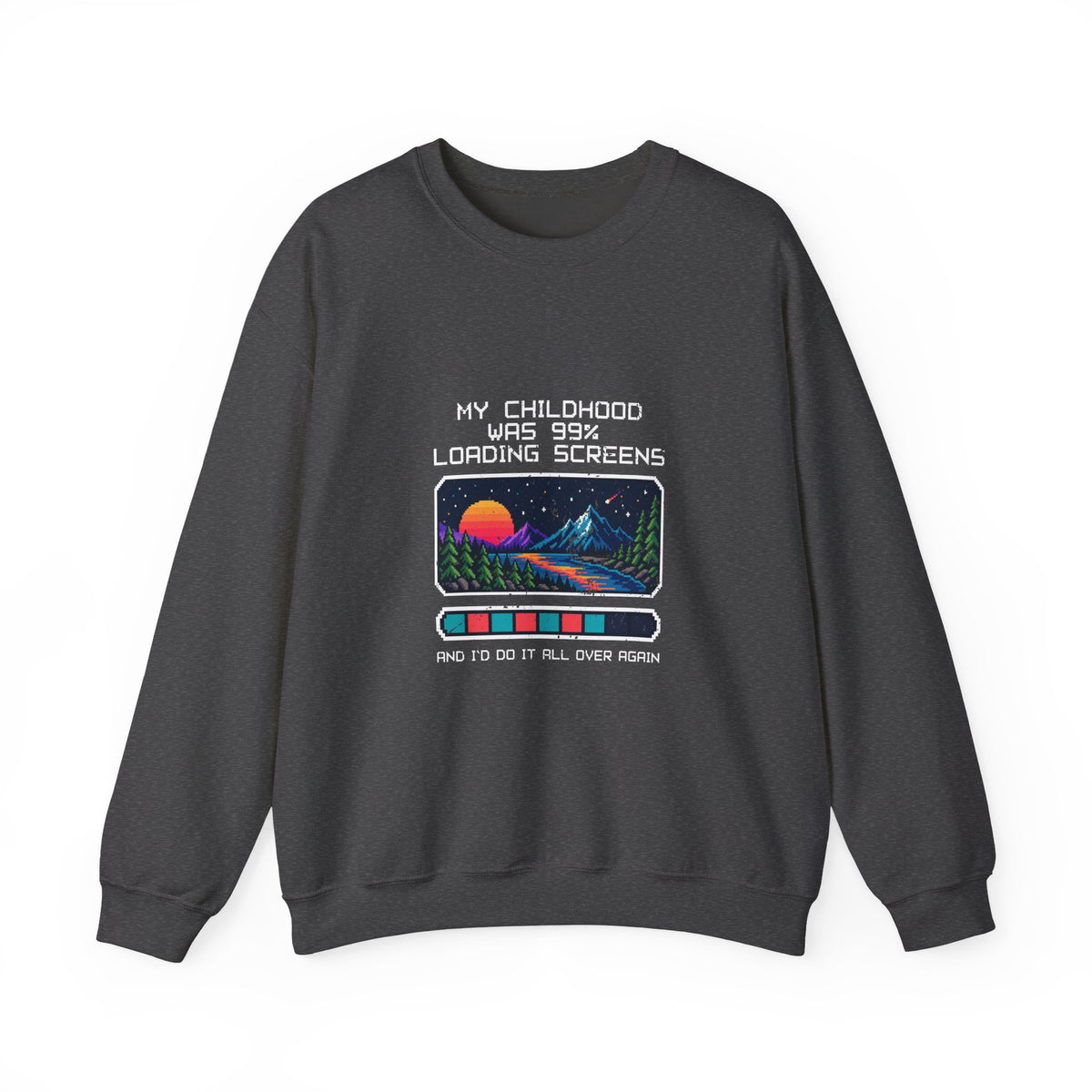 My Childhood Was 99% Loading Screens Sweatshirt