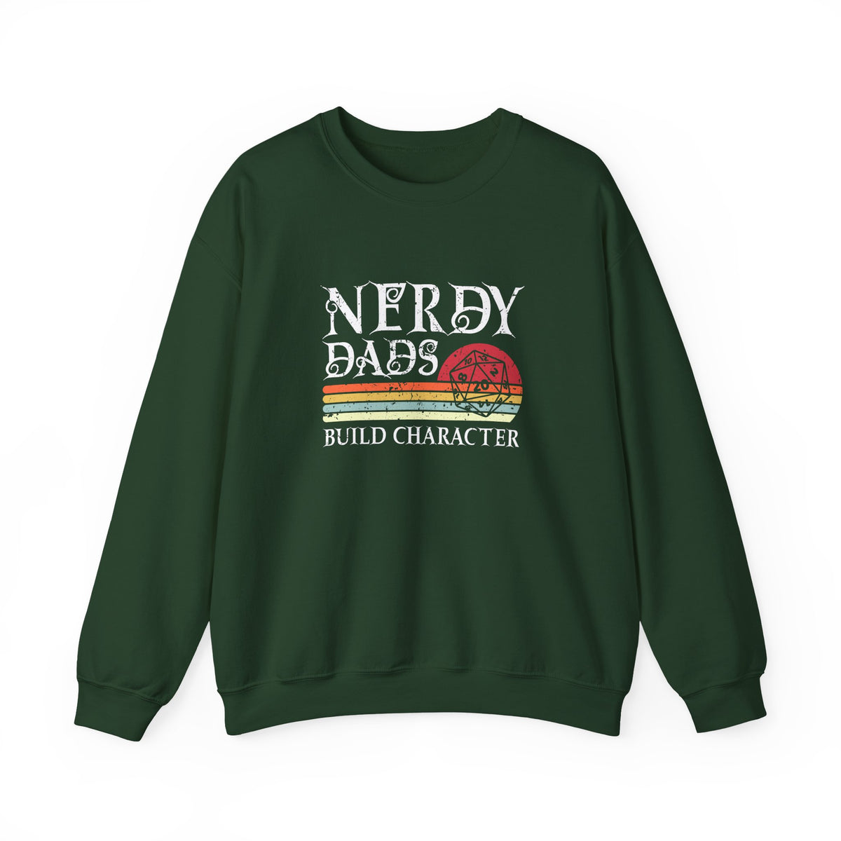 Nerdy Dads Build Character Sweatshirt