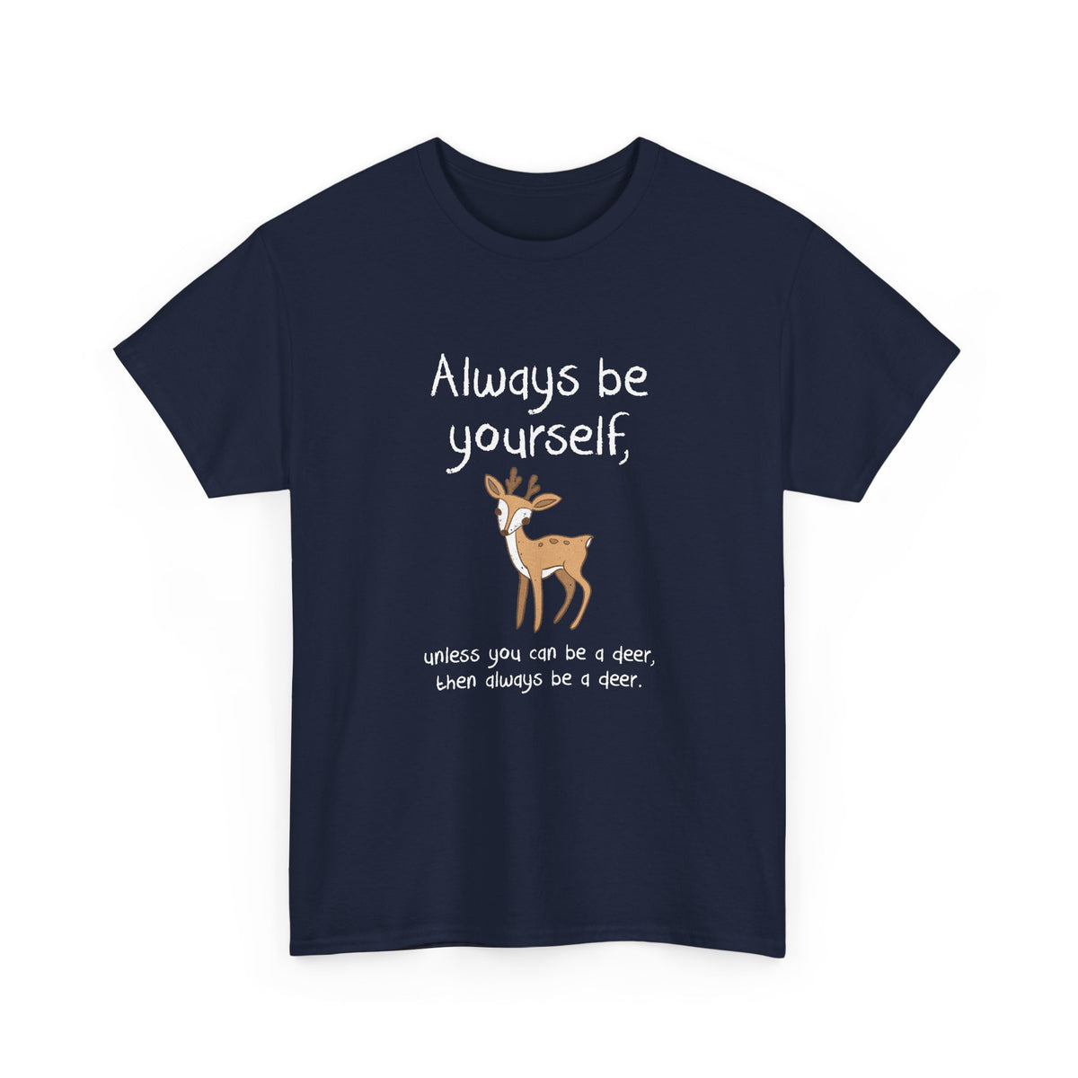 Always Be A Deer