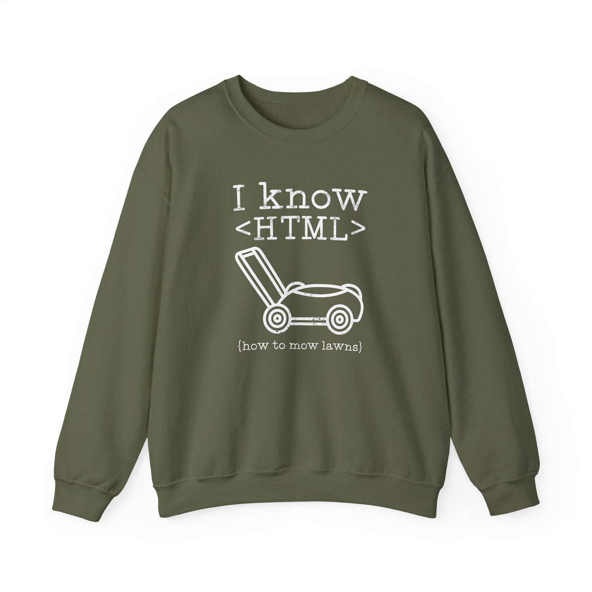 I Know HTML Sweatshirt
