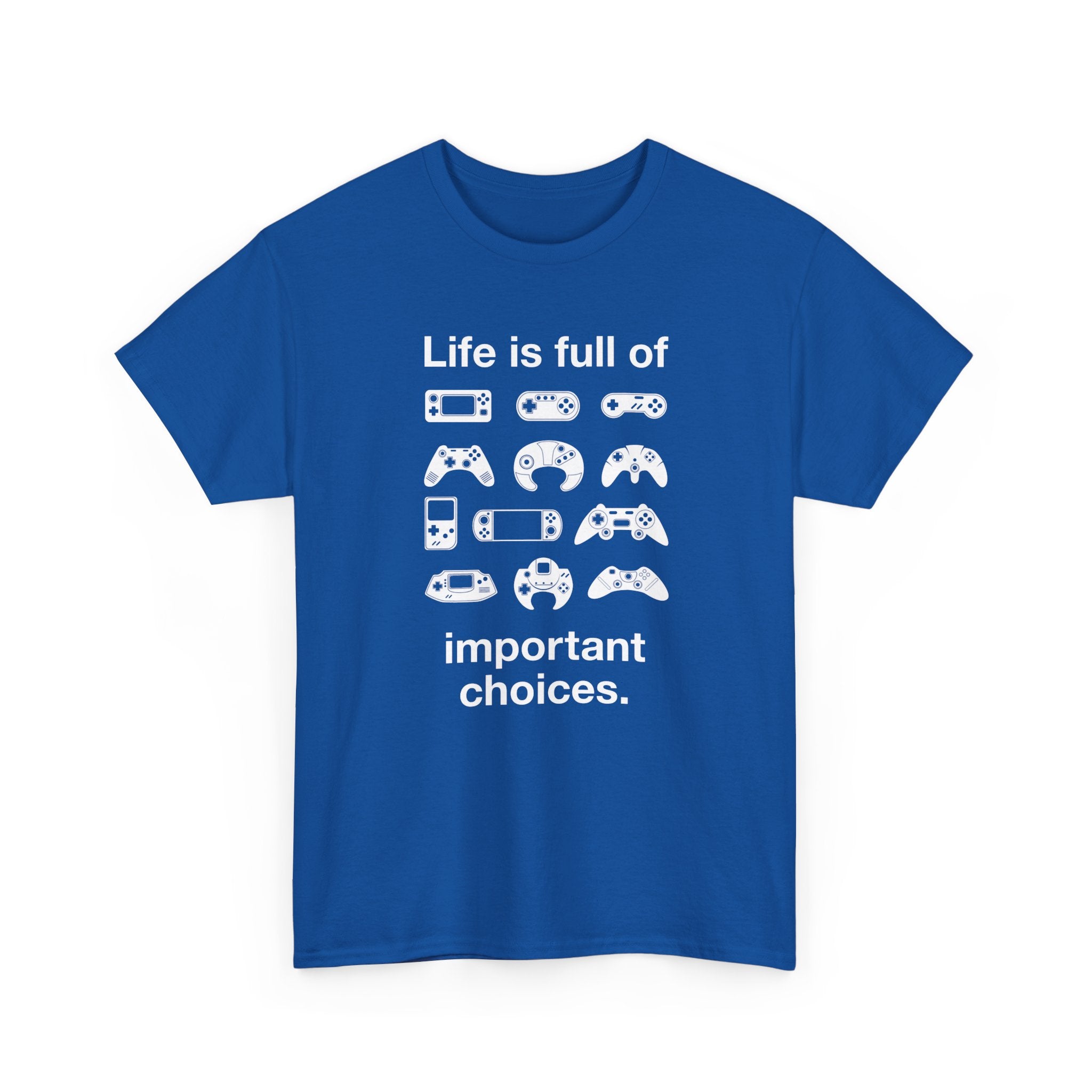 Life is Full of Important Choices - Geek Video Gamer - Regular Unisex Crewneck T-Shirt