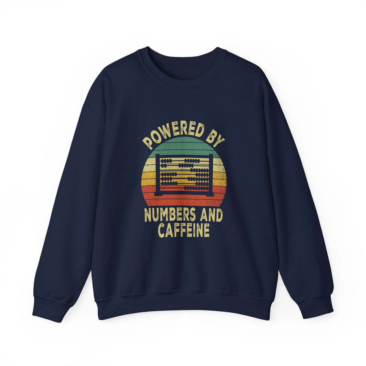 Powered By Numbers And Caffeine Sweatshirt