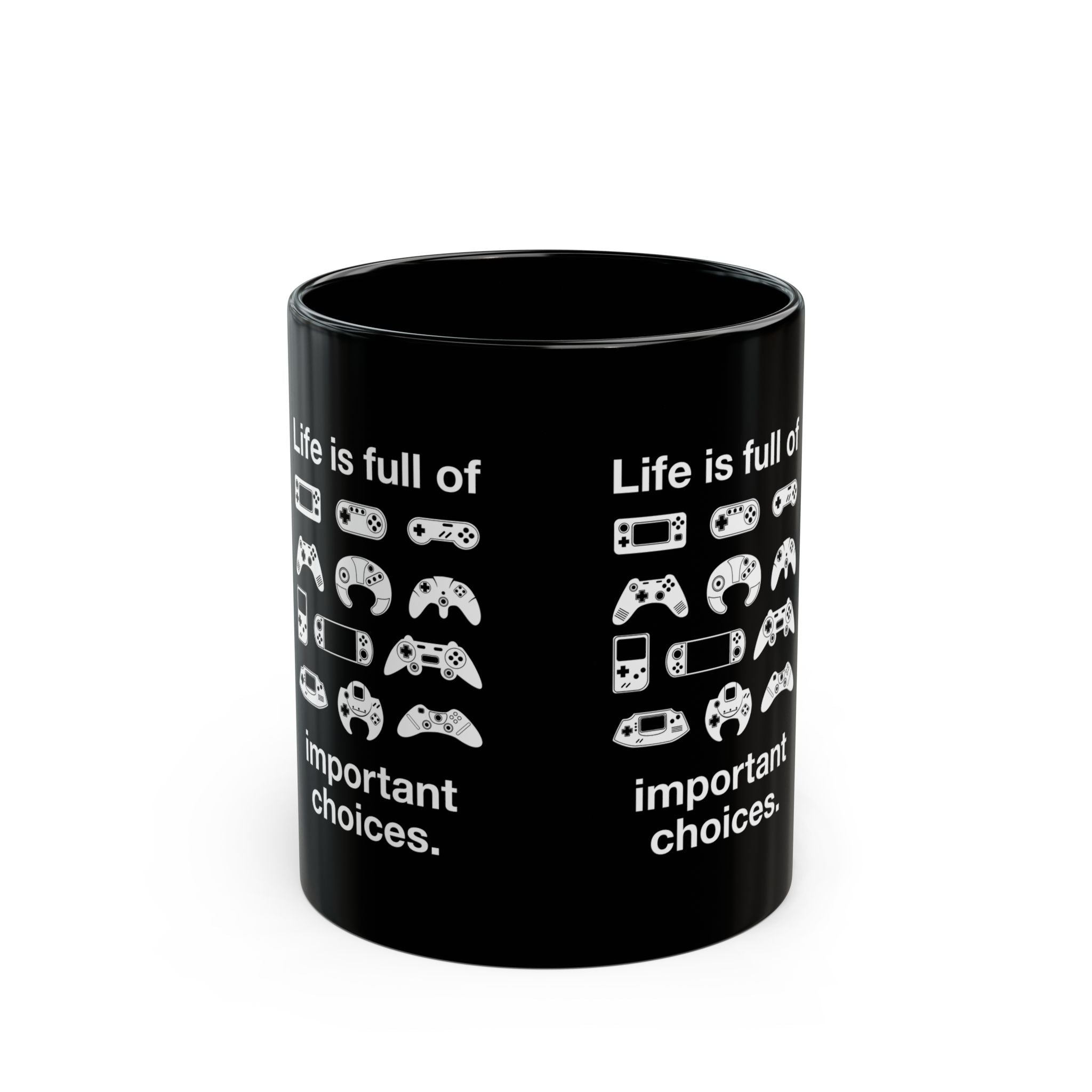 Life is Full of Important Choices - Black Glossy Mug