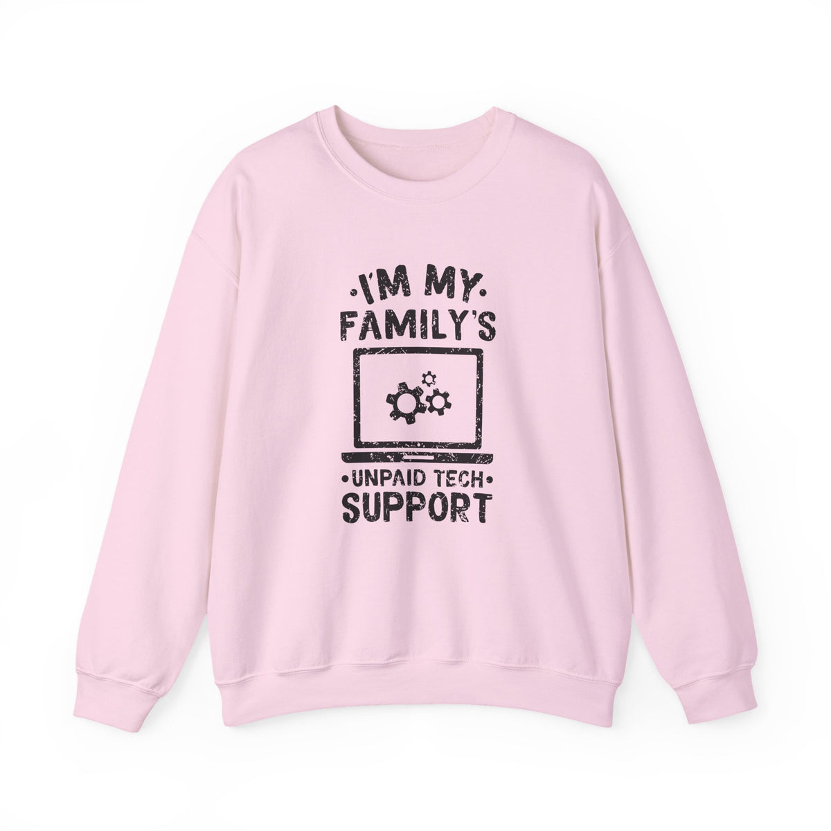 Unpaid Tech Support Sweatshirt