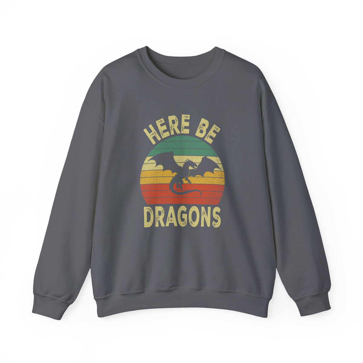 Here Be Dragons Sweatshirt