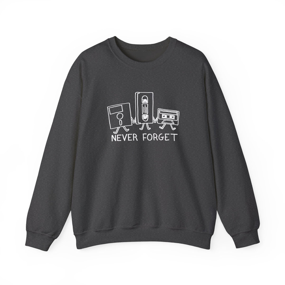 Never Forget Sweatshirt