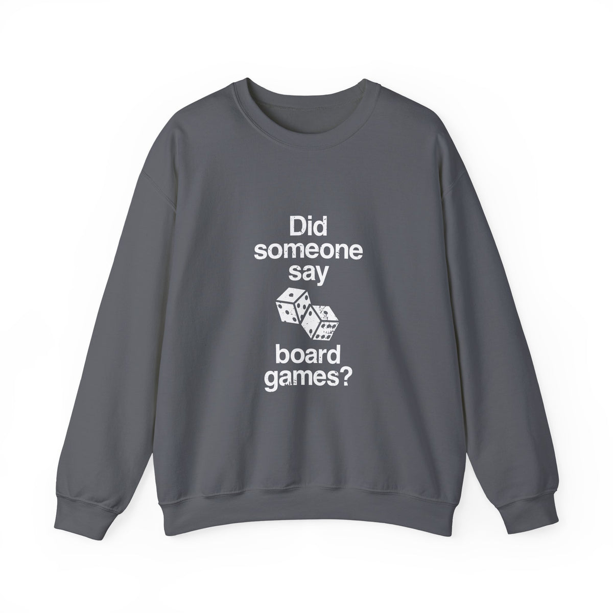 Did Someone Say Sweatshirt