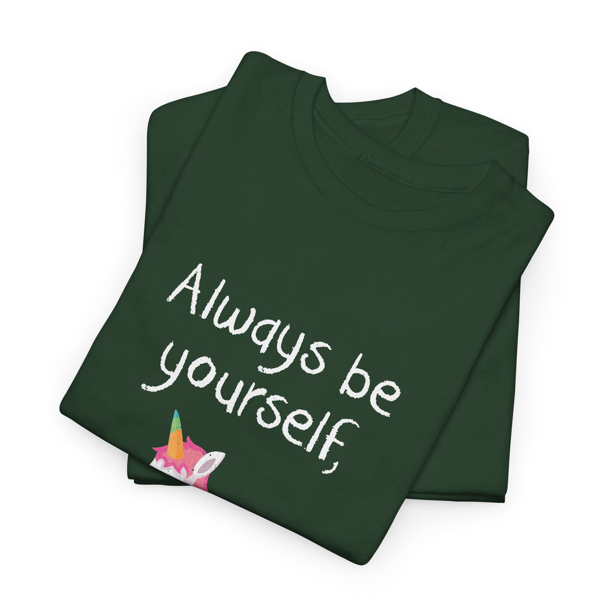 Always Be A Unicorn