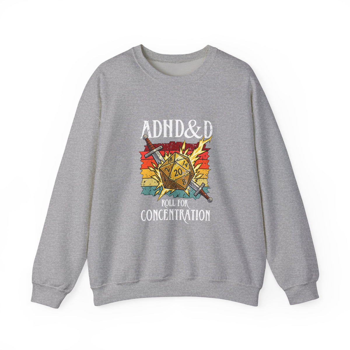 ADHD&D Roll For Concentration Sweatshirt