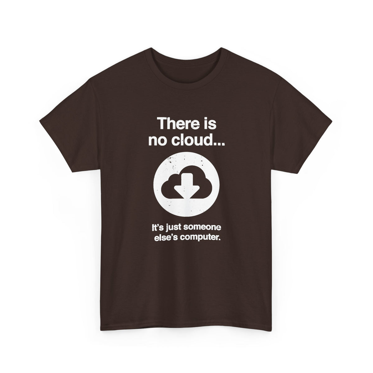 There Is No Cloud