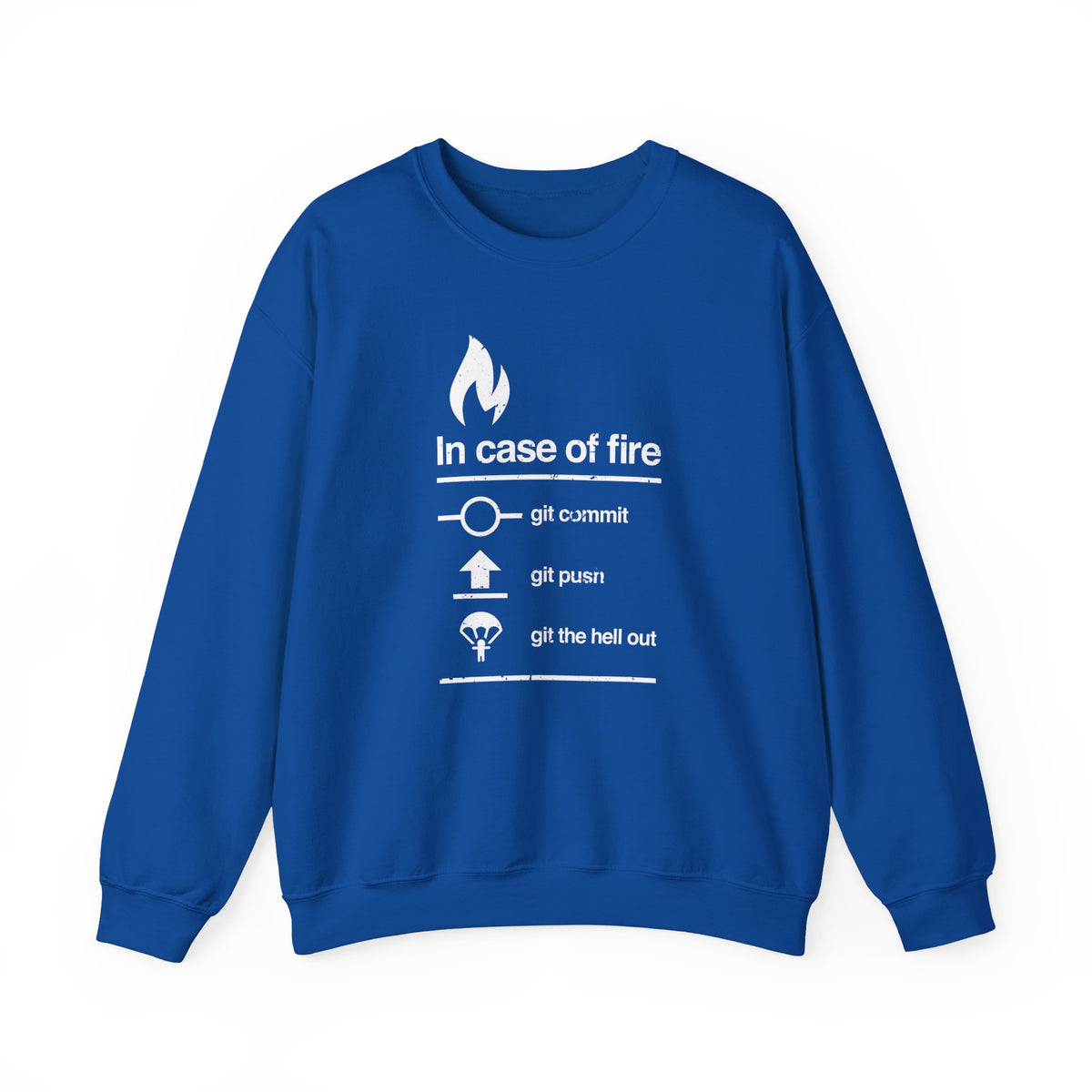 In Case Of Fire Git Commit Sweatshirt