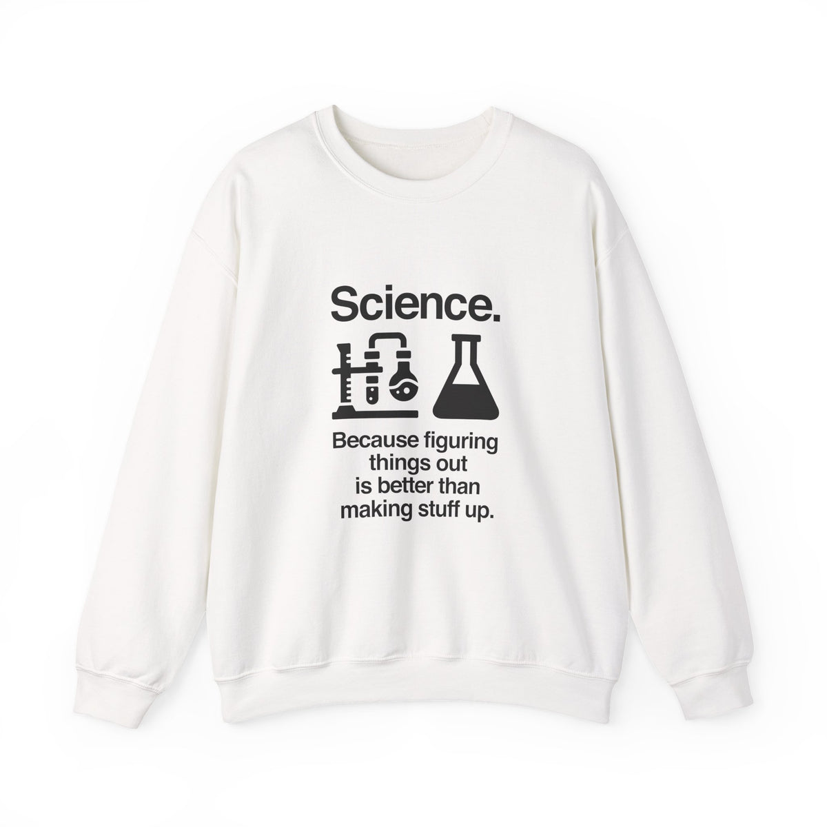 Science: Figuring Things Out Sweatshirt