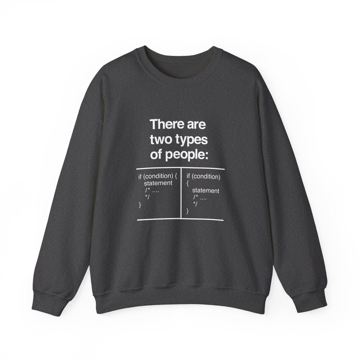 There Are Two Types Of People Sweatshirt