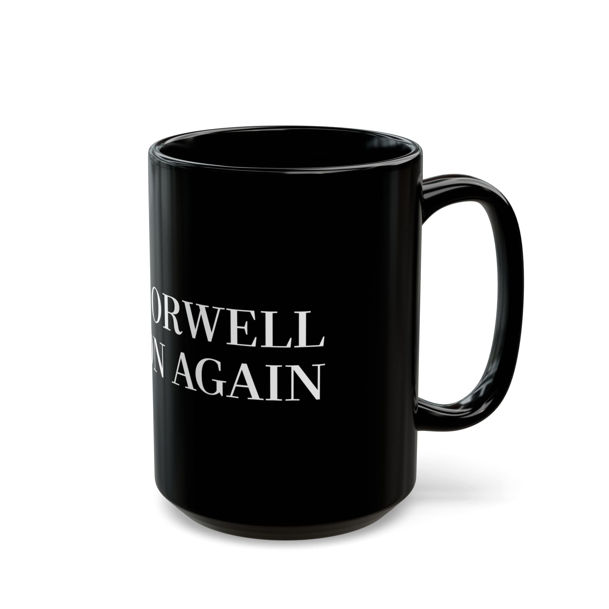 Make Orwell Fiction Again - Black Glossy Mug