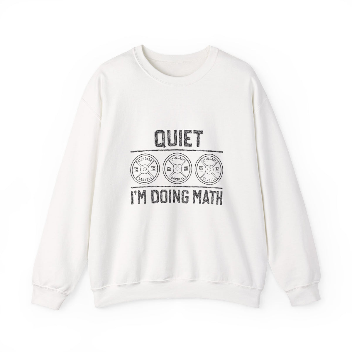 Quiet, I'm Doing Math Sweatshirt
