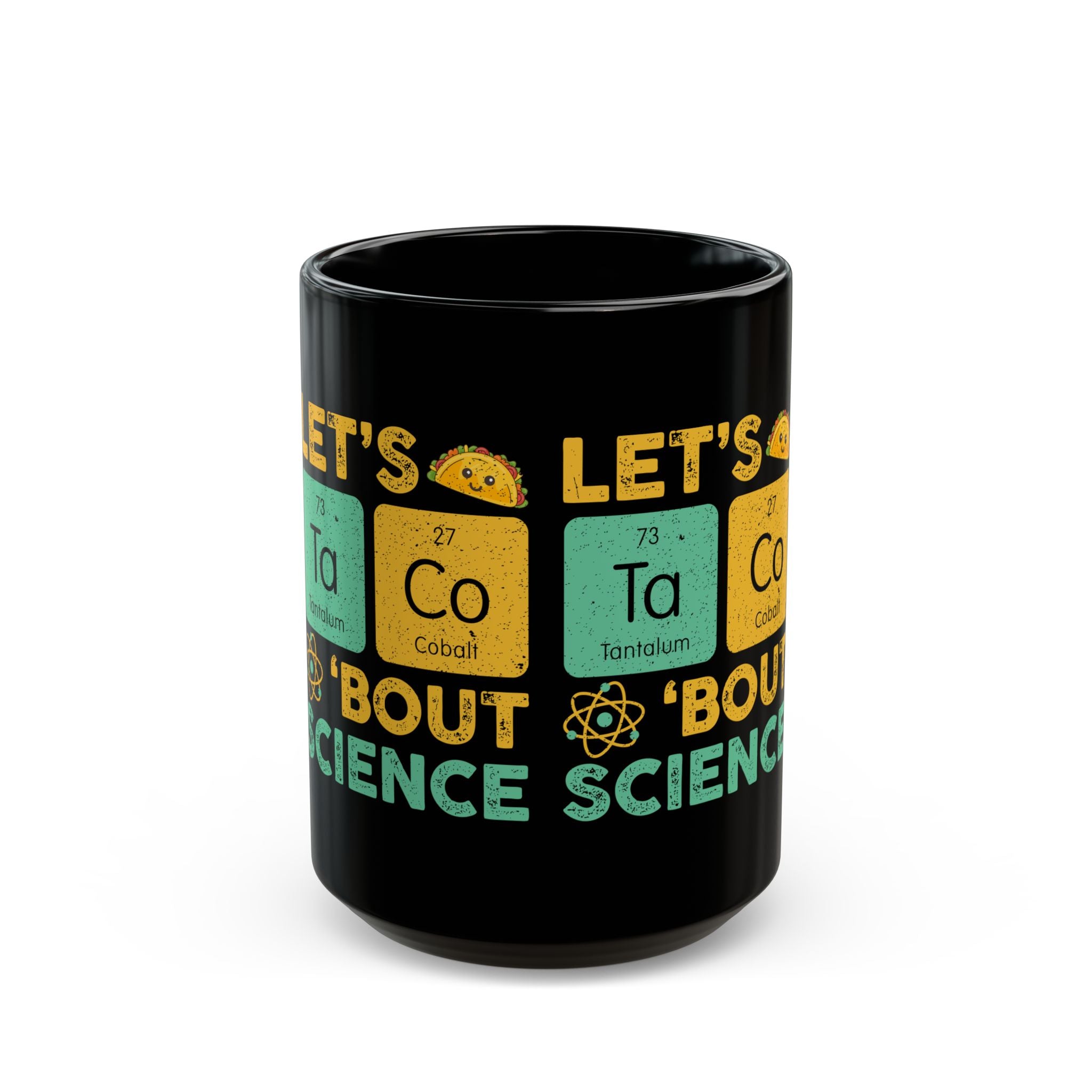 Let's Taco About Science - Black Glossy Mug